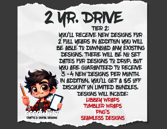 TIER 2 DRIVE. 2 YR. DRIVE